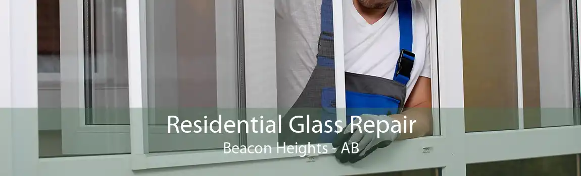 Residential Glass Repair Beacon Heights - AB