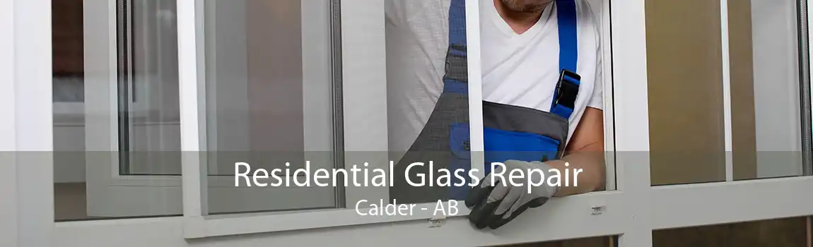 Residential Glass Repair Calder - AB