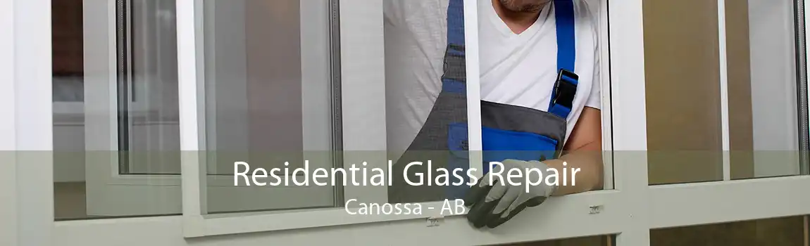 Residential Glass Repair Canossa - AB