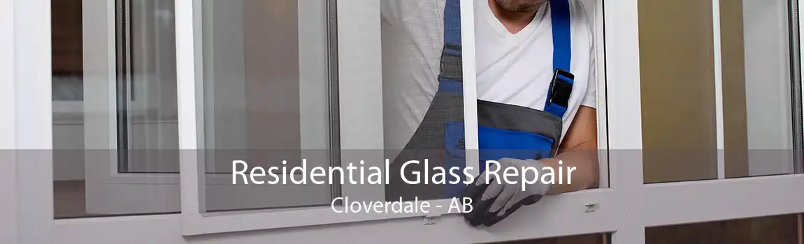 Residential Glass Repair Cloverdale - AB