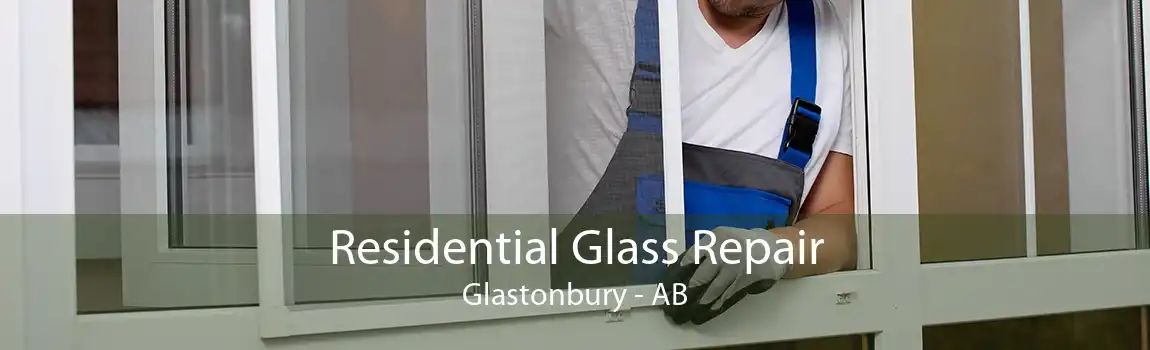 Residential Glass Repair Glastonbury - AB