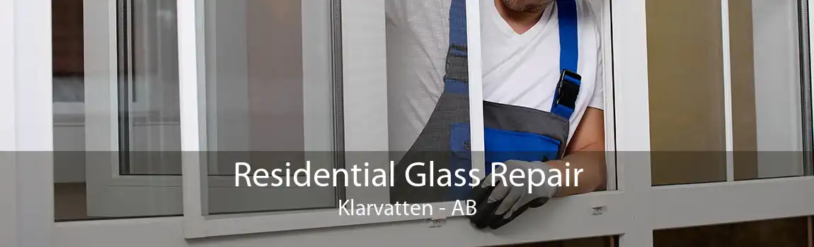 Residential Glass Repair Klarvatten - AB