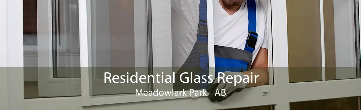 Residential Glass Repair Meadowlark Park - AB