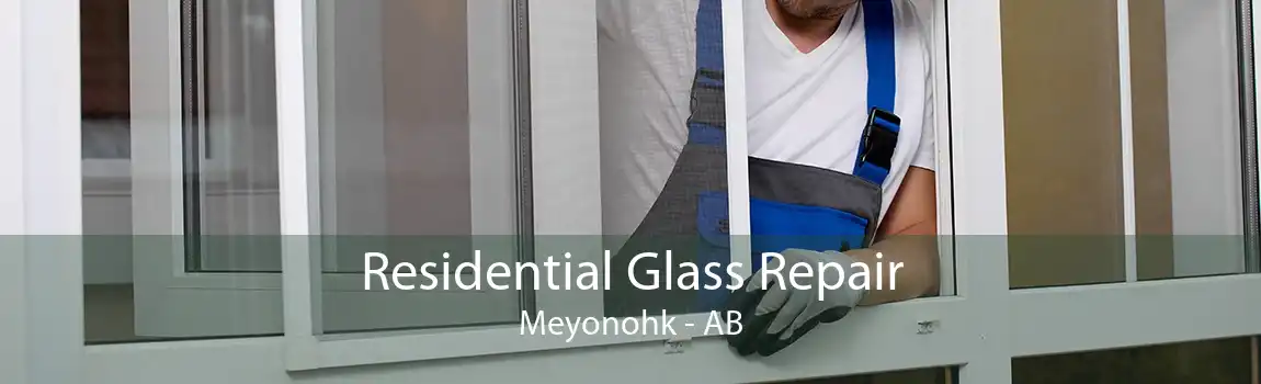 Residential Glass Repair Meyonohk - AB