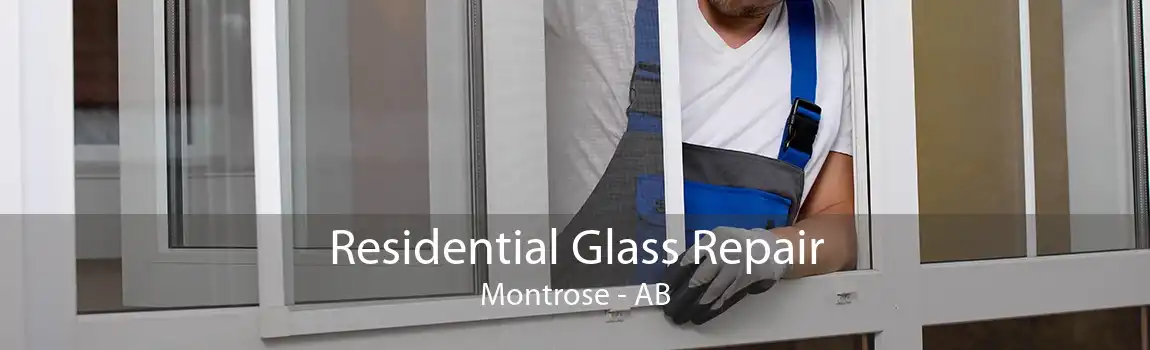 Residential Glass Repair Montrose - AB