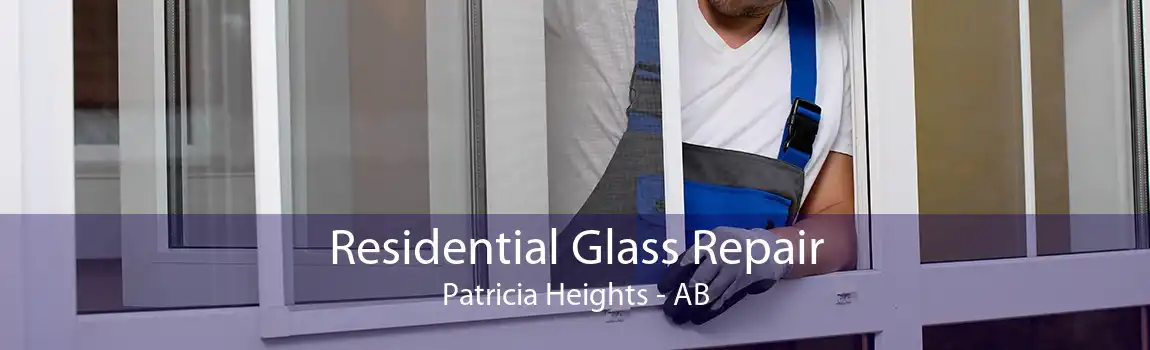 Residential Glass Repair Patricia Heights - AB