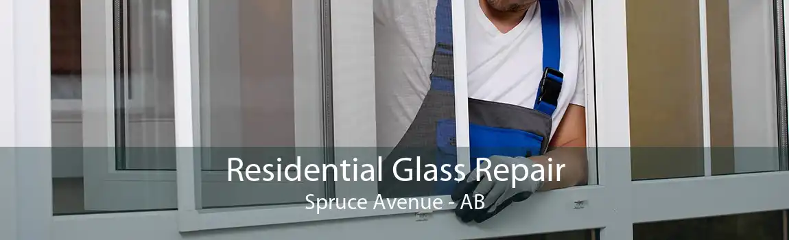 Residential Glass Repair Spruce Avenue - AB