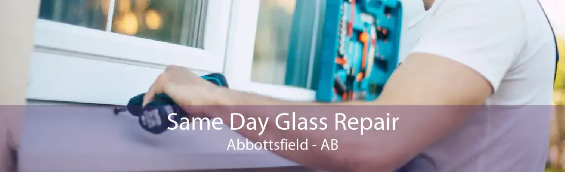 Same Day Glass Repair Abbottsfield - AB