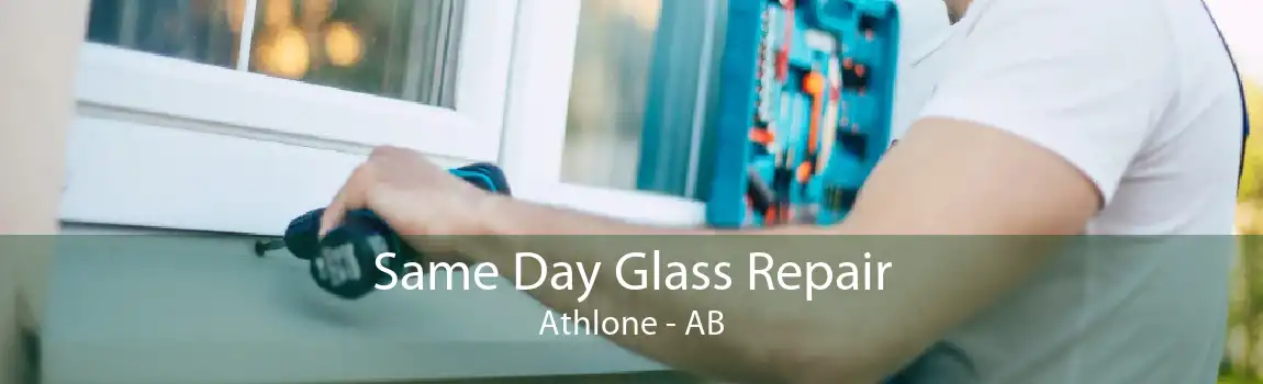 Same Day Glass Repair Athlone - AB