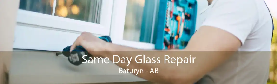 Same Day Glass Repair Baturyn - AB