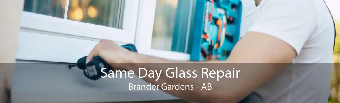 Same Day Glass Repair Brander Gardens - AB