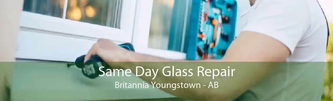 Same Day Glass Repair Britannia Youngstown - AB