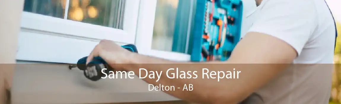 Same Day Glass Repair Delton - AB