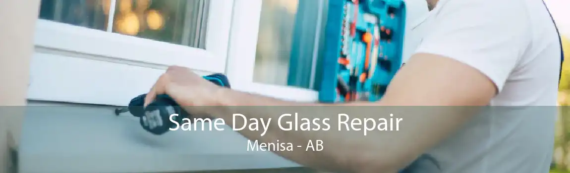 Same Day Glass Repair Menisa - AB