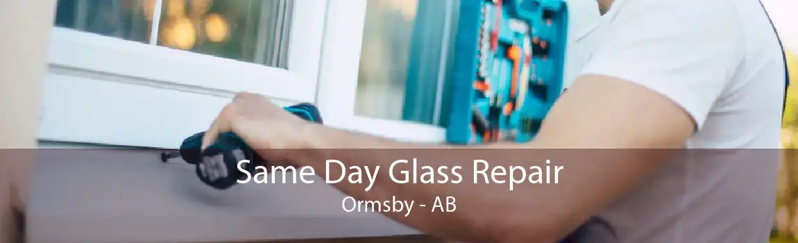 Same Day Glass Repair Ormsby - AB