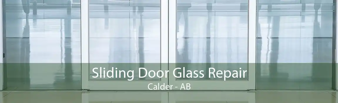 Sliding Door Glass Repair Calder - AB