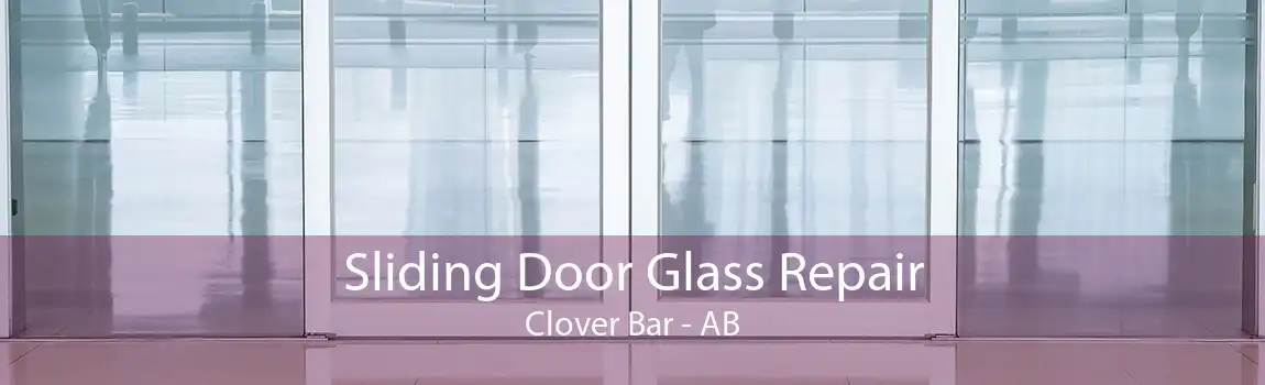 Sliding Door Glass Repair Clover Bar - AB