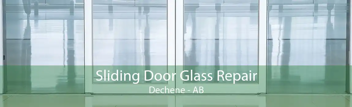 Sliding Door Glass Repair Dechene - AB