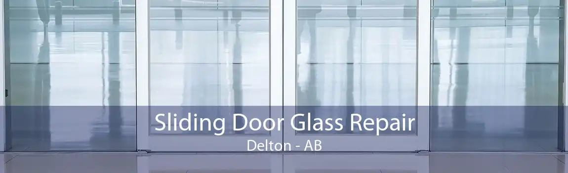 Sliding Door Glass Repair Delton - AB