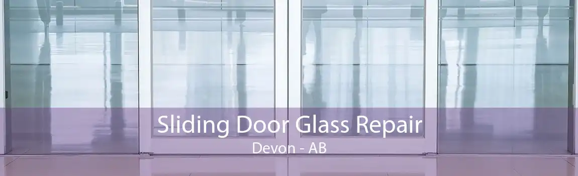 Sliding Door Glass Repair Devon - AB