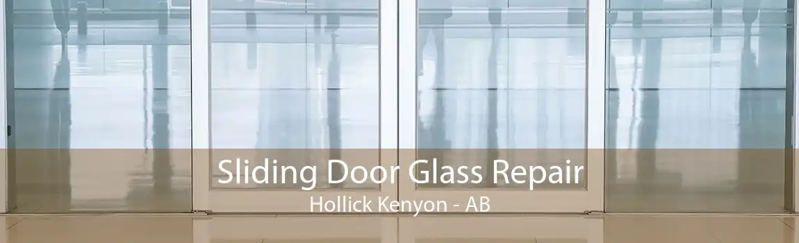 Sliding Door Glass Repair Hollick Kenyon - AB