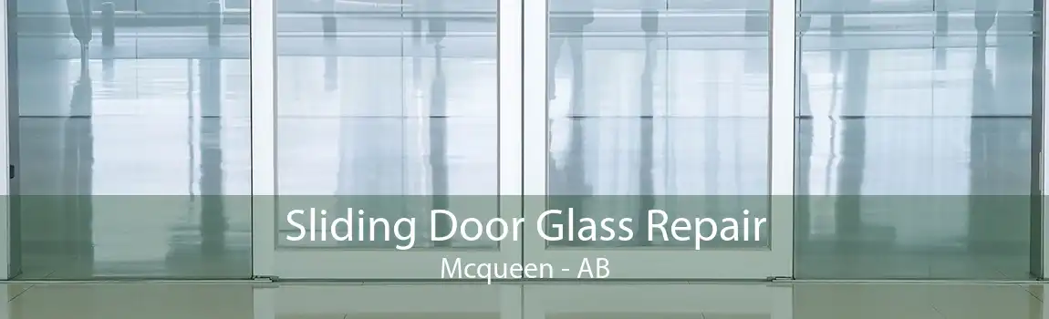 Sliding Door Glass Repair Mcqueen - AB