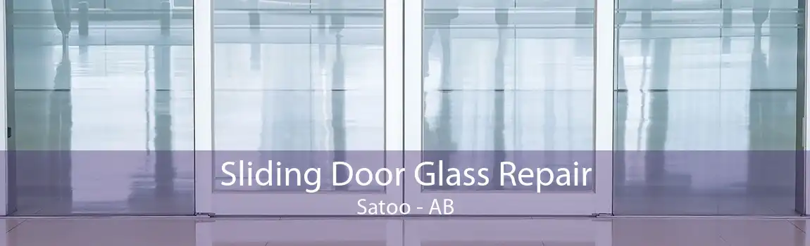 Sliding Door Glass Repair Satoo - AB