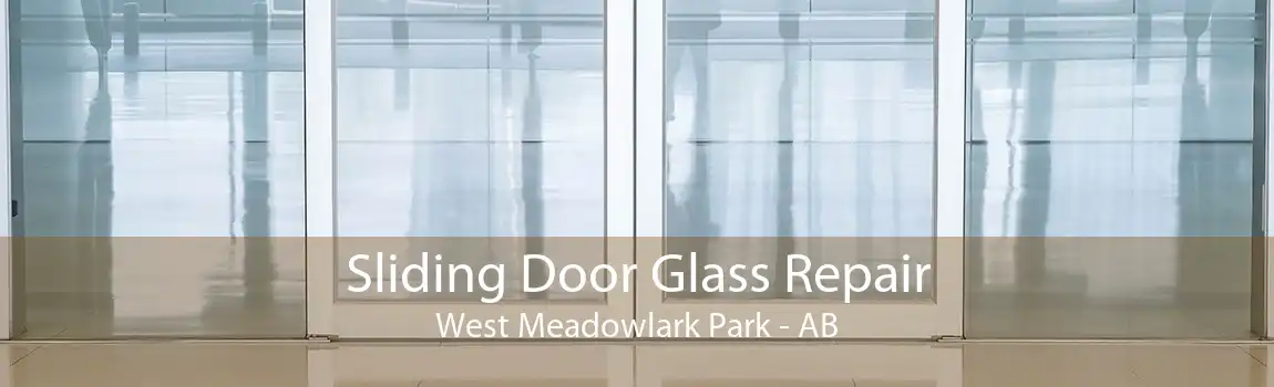 Sliding Door Glass Repair West Meadowlark Park - AB