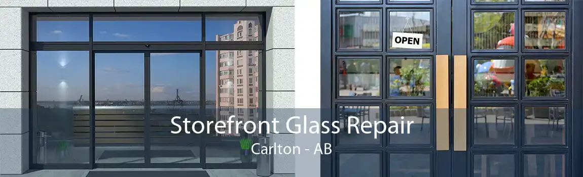 Storefront Glass Repair Carlton - AB