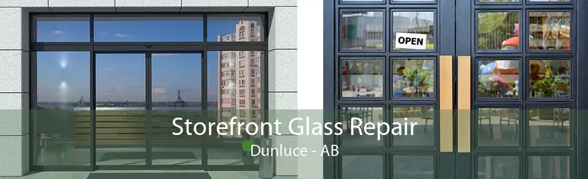 Storefront Glass Repair Dunluce - AB