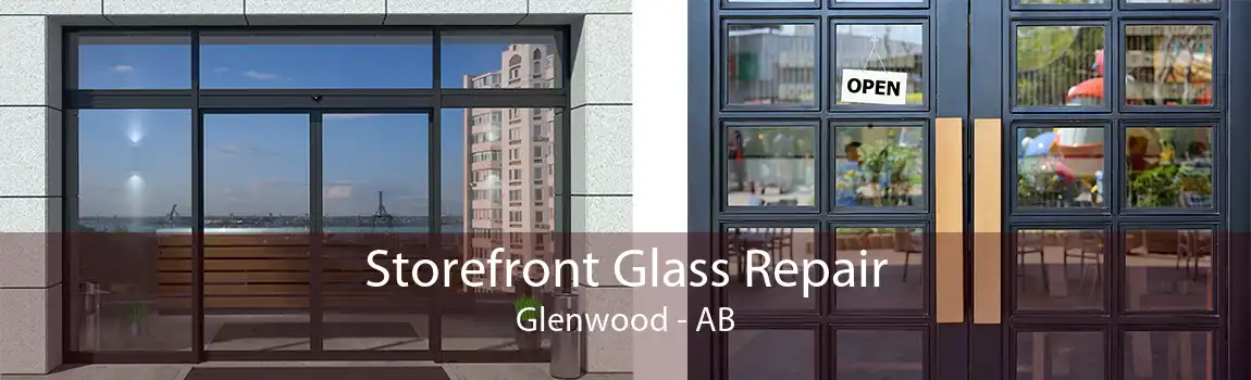 Storefront Glass Repair Glenwood - AB