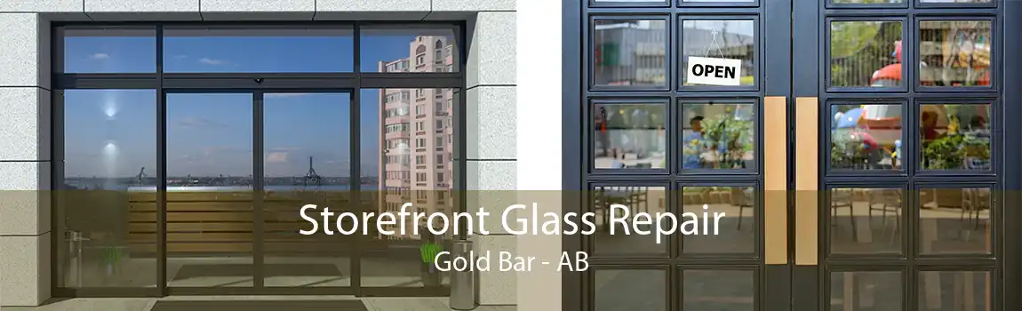 Storefront Glass Repair Gold Bar - AB