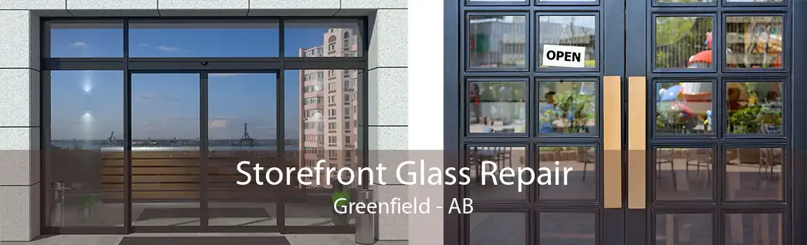 Storefront Glass Repair Greenfield - AB