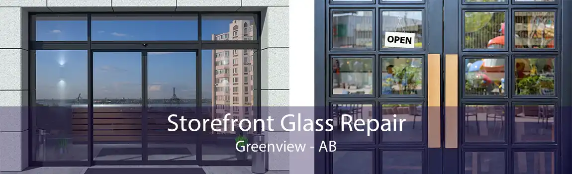 Storefront Glass Repair Greenview - AB