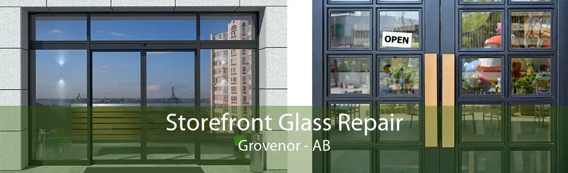 Storefront Glass Repair Grovenor - AB