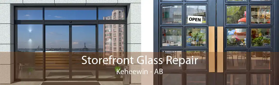 Storefront Glass Repair Keheewin - AB