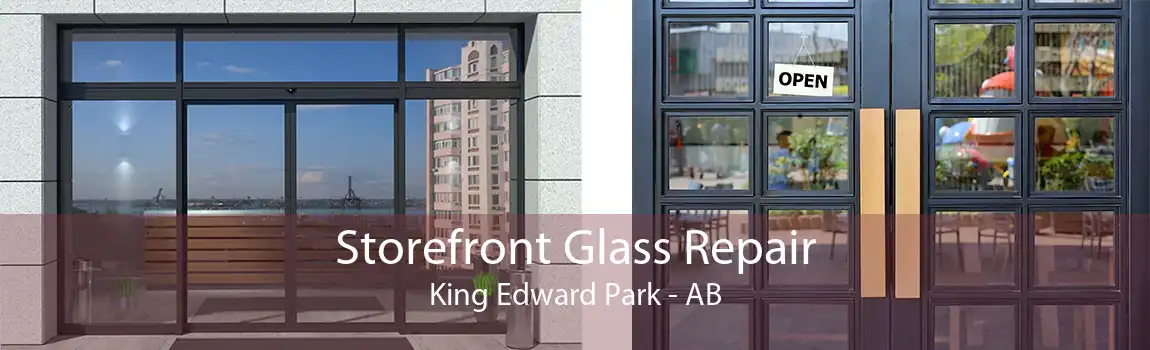 Storefront Glass Repair King Edward Park - AB