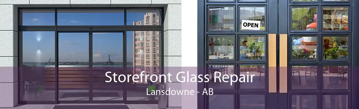 Storefront Glass Repair Lansdowne - AB