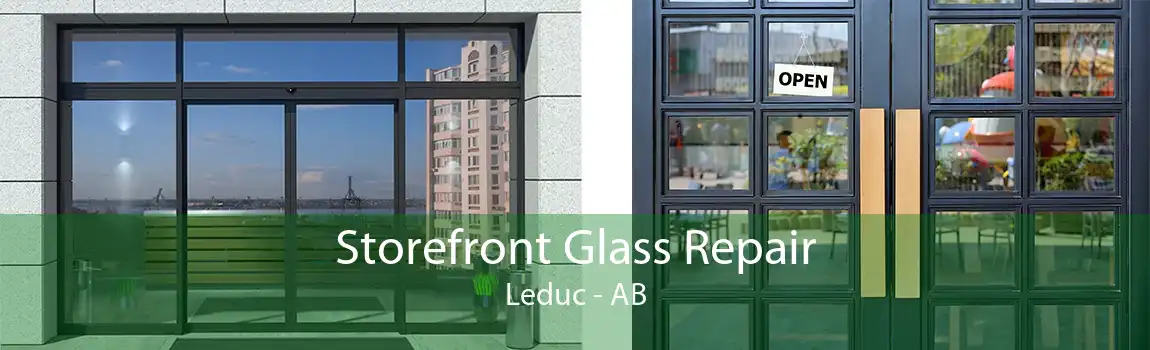 Storefront Glass Repair Leduc - AB