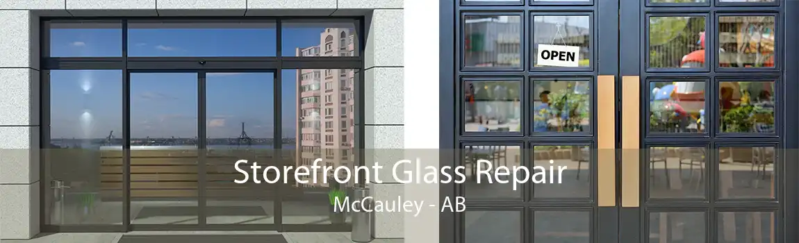 Storefront Glass Repair McCauley - AB