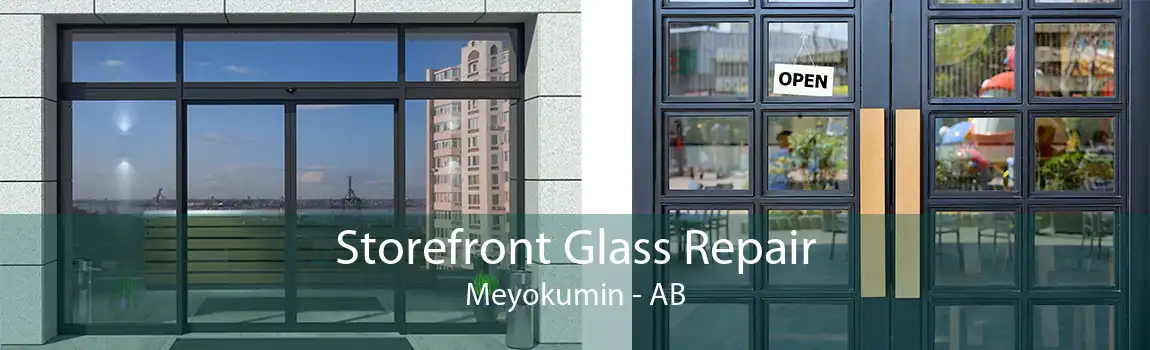 Storefront Glass Repair Meyokumin - AB