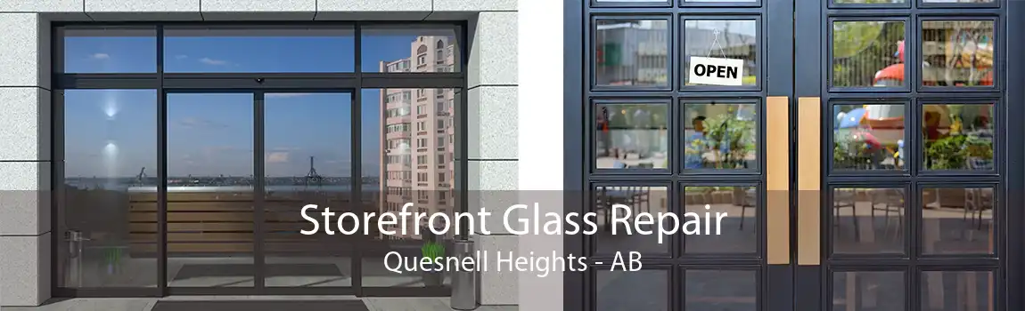 Storefront Glass Repair Quesnell Heights - AB