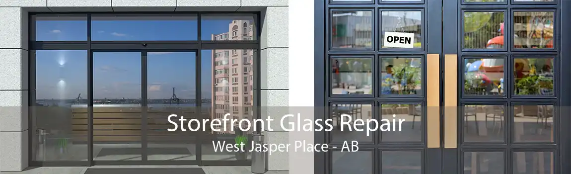 Storefront Glass Repair West Jasper Place - AB