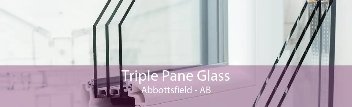 Triple Pane Glass Abbottsfield - AB