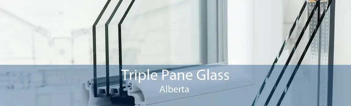 Triple Pane Glass Alberta 