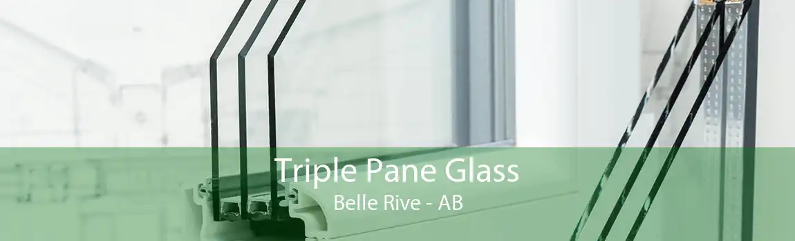 Triple Pane Glass Belle Rive - AB