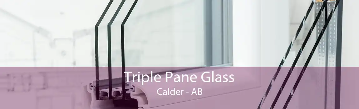 Triple Pane Glass Calder - AB