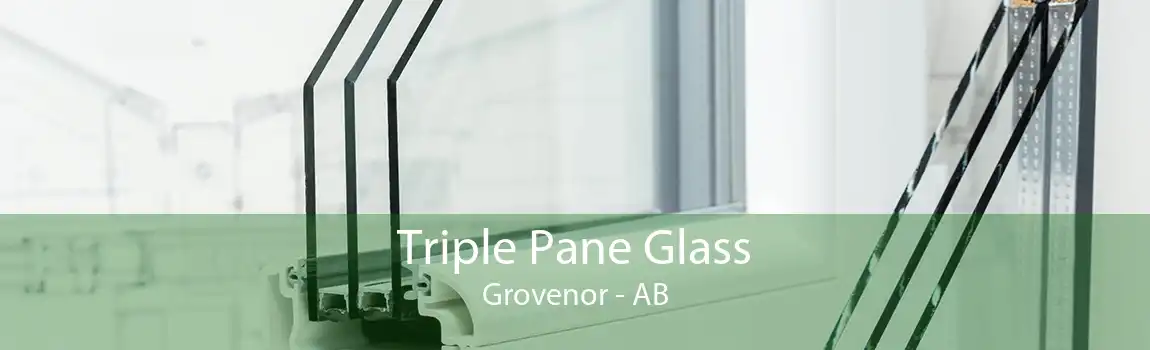 Triple Pane Glass Grovenor - AB