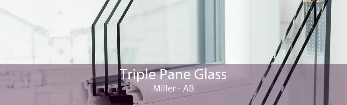 Triple Pane Glass Miller - AB