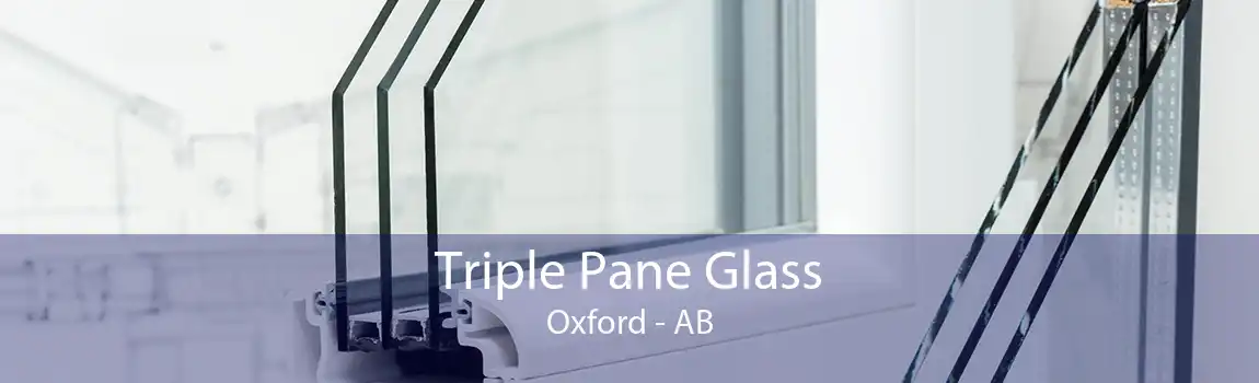 Triple Pane Glass Oxford - AB